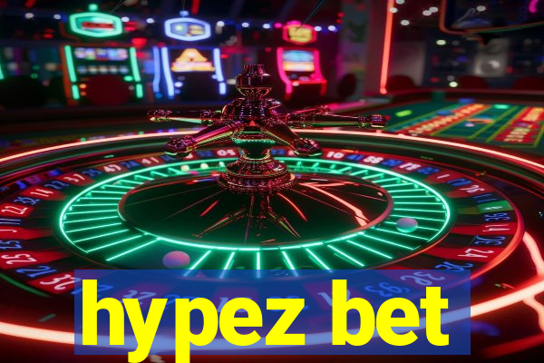 hypez bet